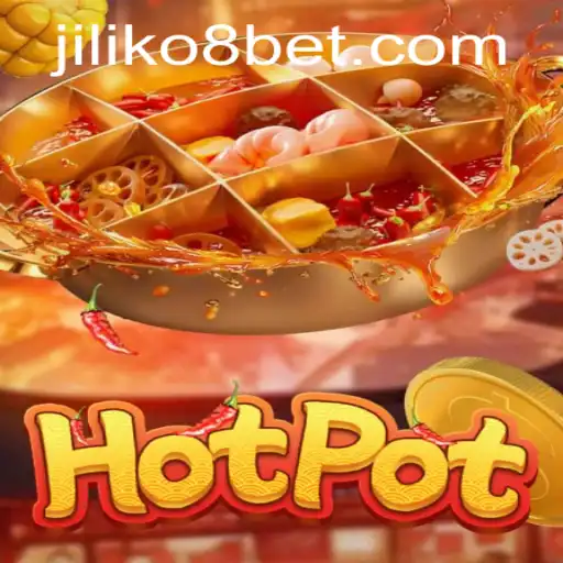 Hotpot: Dive into the World of JILIKo8