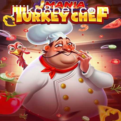 Exploring JManiaTurkeyChef: A Culinary Adventure with JILIKo8