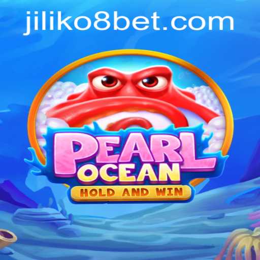 Discovering the Excitement of PearlOcean: A Deep Dive into JILIKo8