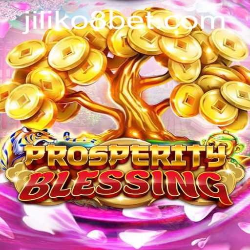 Discover the Thrills of ProsperityBlessing: An In-depth Look into JILIKo8's Latest Gaming Sensation