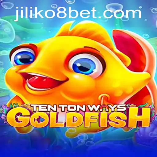 Discover the Excitement of TenTonWaysGoldfish and the Enigmatic JILIKo8